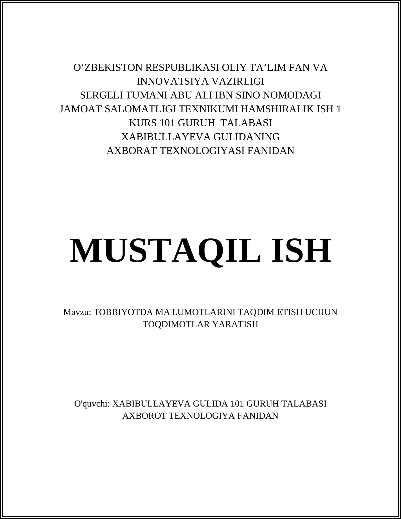 TOBBIYOTDA MA'LUMOTLARINI TAQDIM ETISH UCHUN TOQDIMOTLAR YARATISH