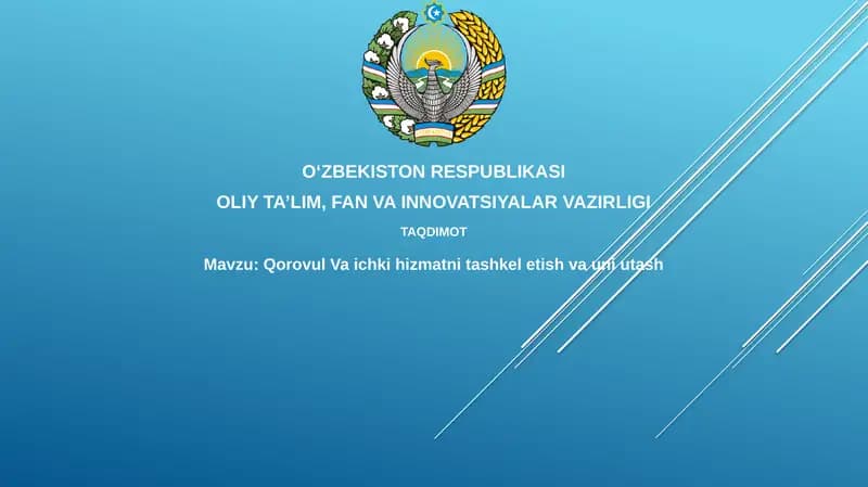 Qorovul va ichki xizmatni tashkeletish va unutash