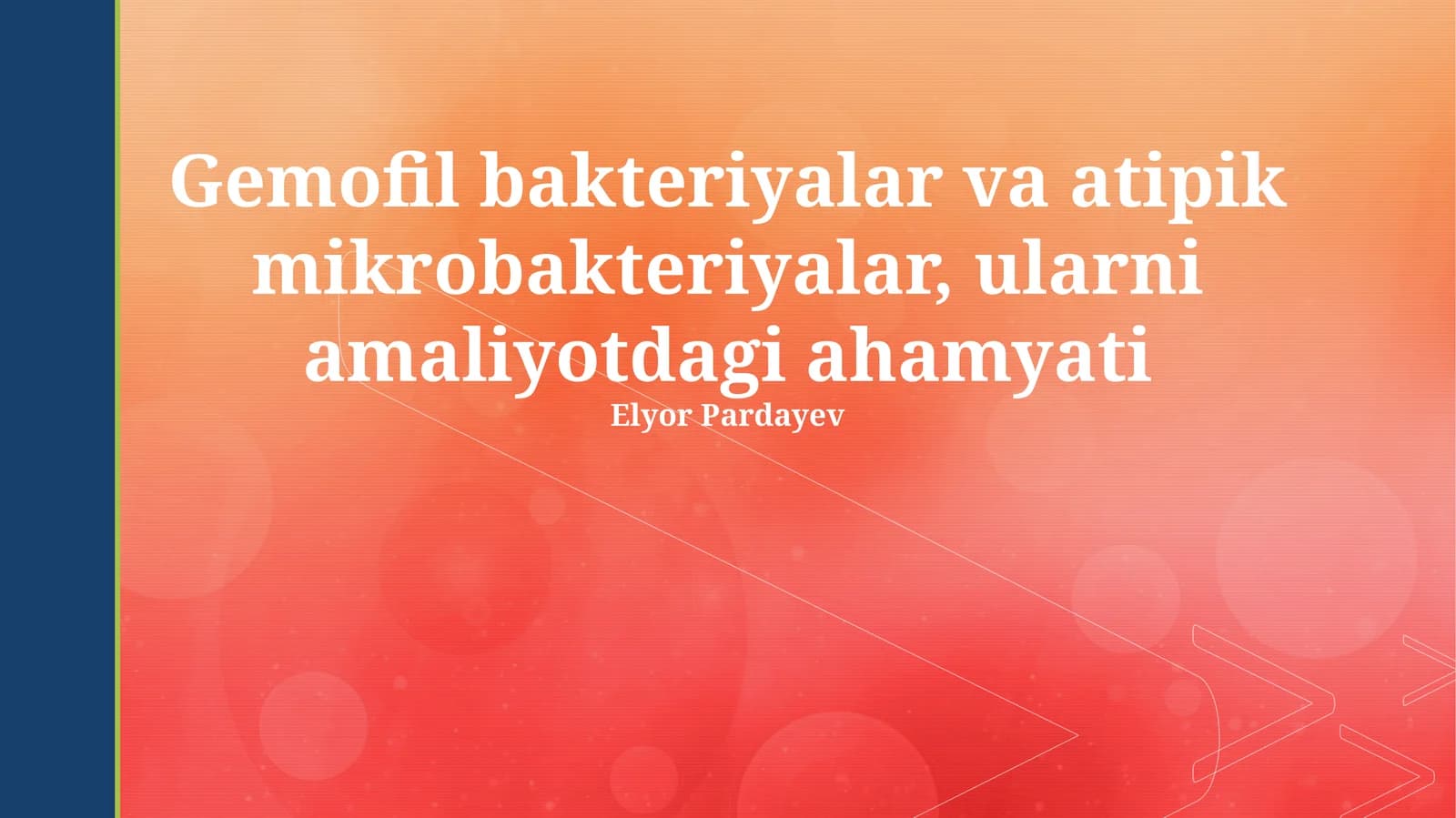 Gemofil Bakteriyalar va Atipik Mikobakteriyalar: Klinik Ahamiyati