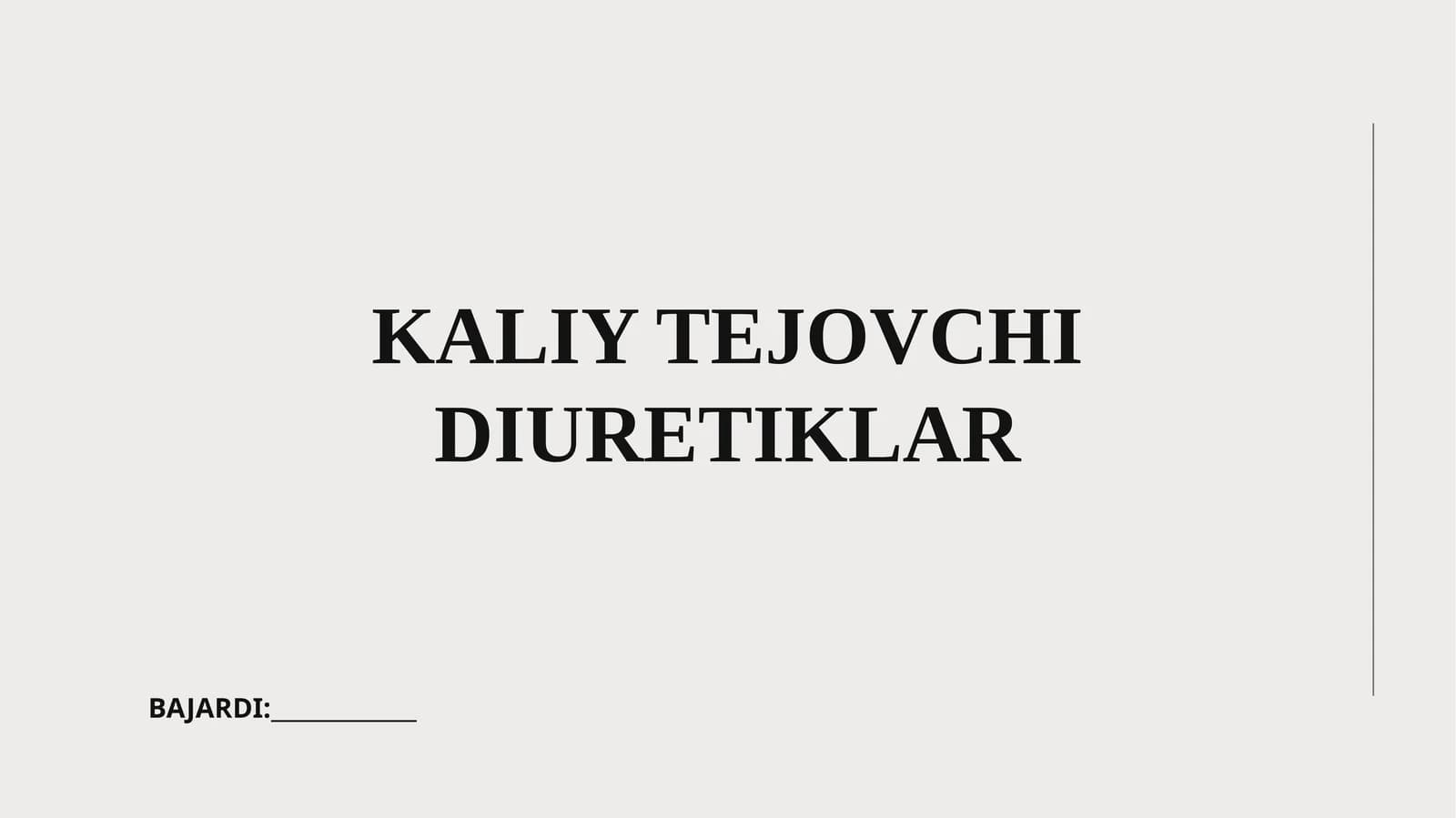 KALIY TEJOVCHI DIURETIKLAR