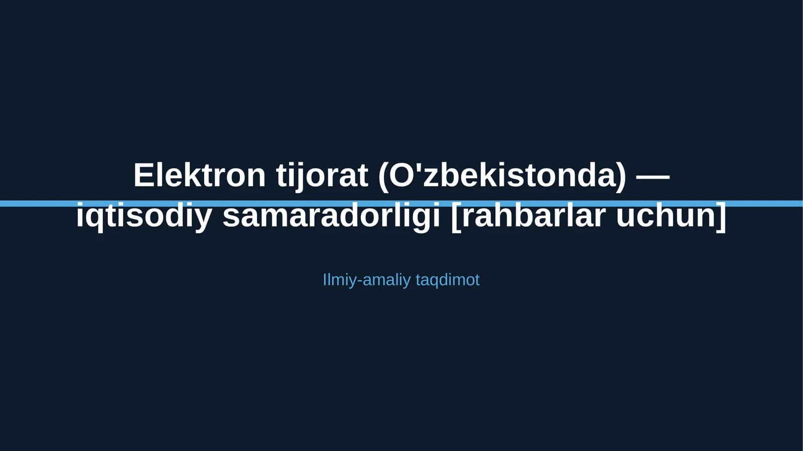 Elektron tijorat (O'zbekistonda) — iqtisodiy samaradorligi [rahbarlar uchun]