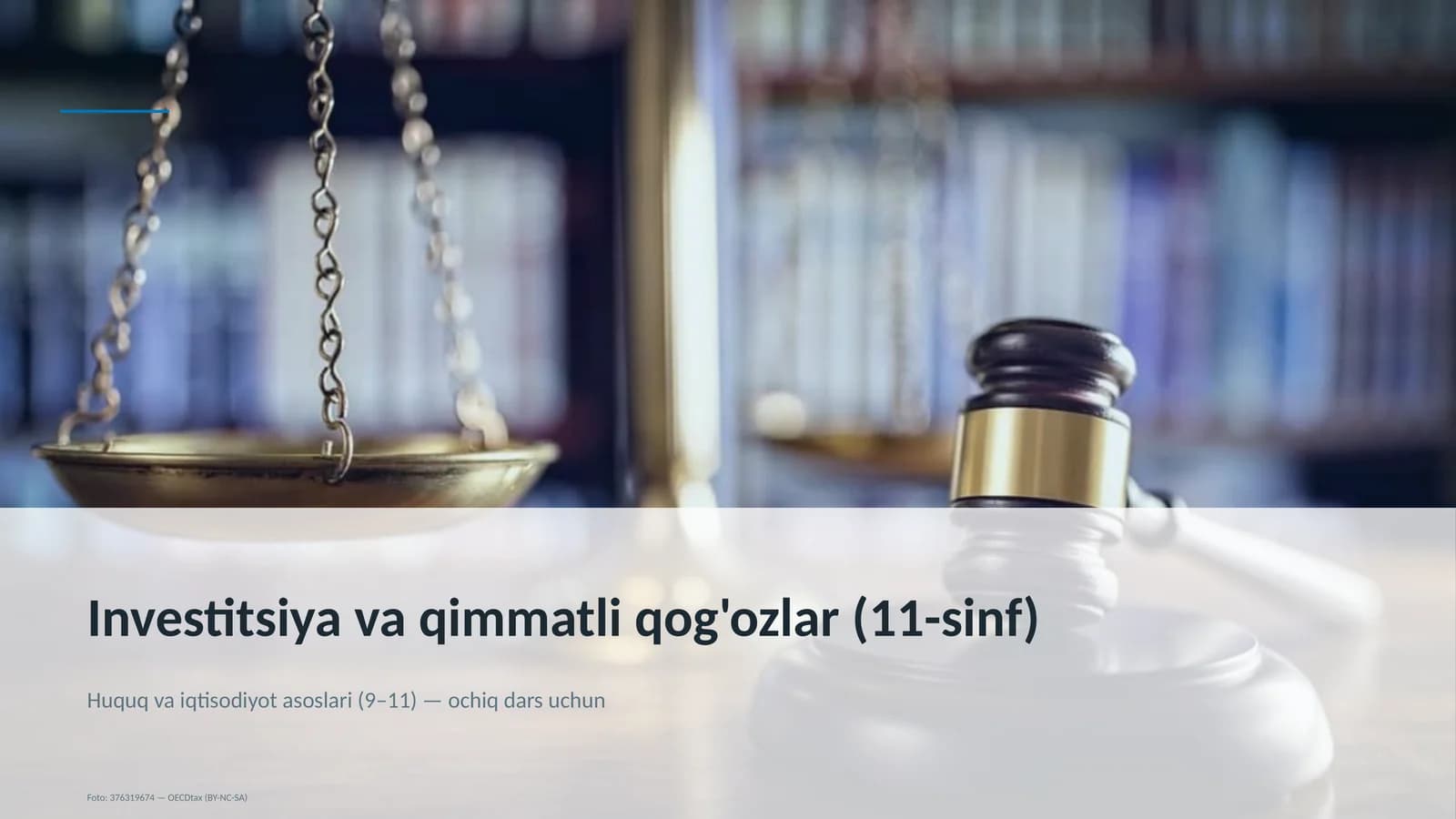 Huquq va iqtisodiyot asoslari (9–11) — ochiq dars uchun
