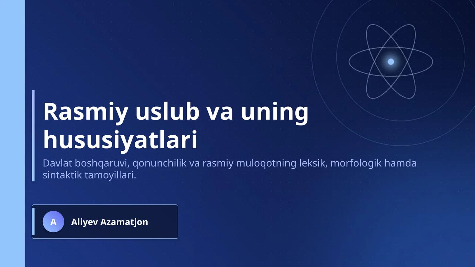 Rasmiy uslub va uning hususiyatlari