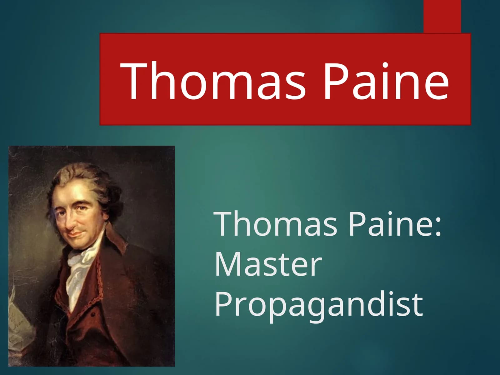 Thomas Paine:Master Propagandist