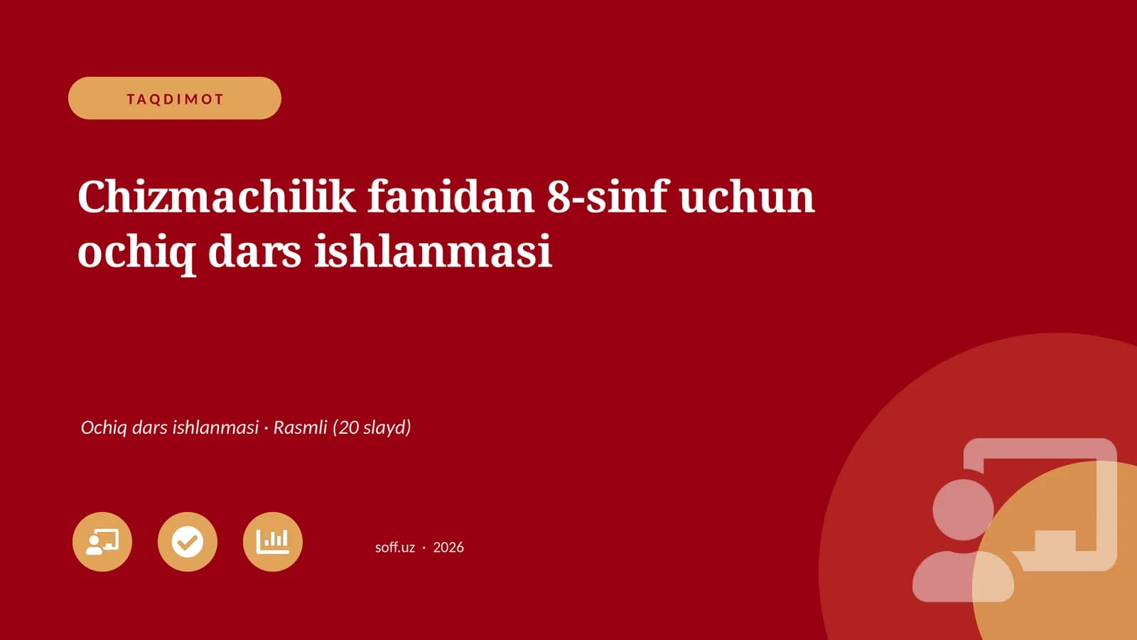 Chizmachilik fanidan 8-sinf uchun ochiq dars ishlanmasi