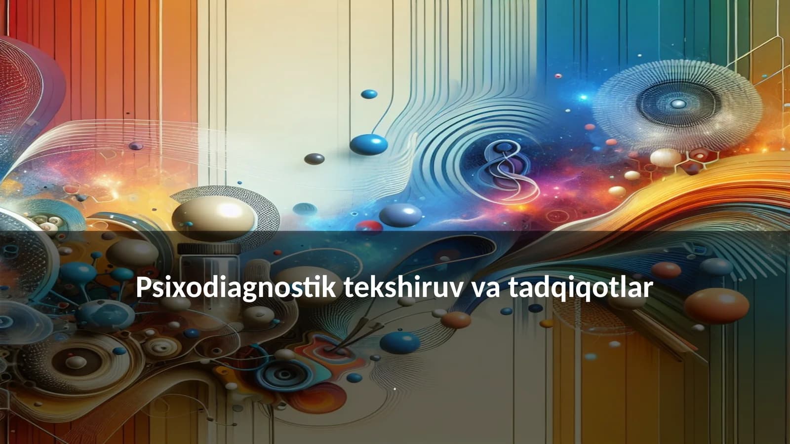 Psixodiagnostik tekshiruv va tadqiqotlar