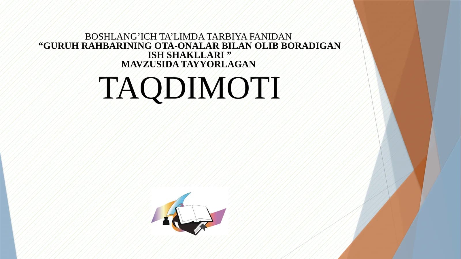Guruh rahbarining ota-onalar bilan olib boradigan ish shakllari