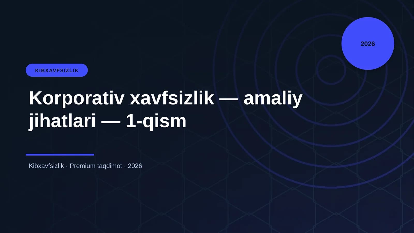 Korporativ xavfsizlik — amaliy jihatlari — 1-qism