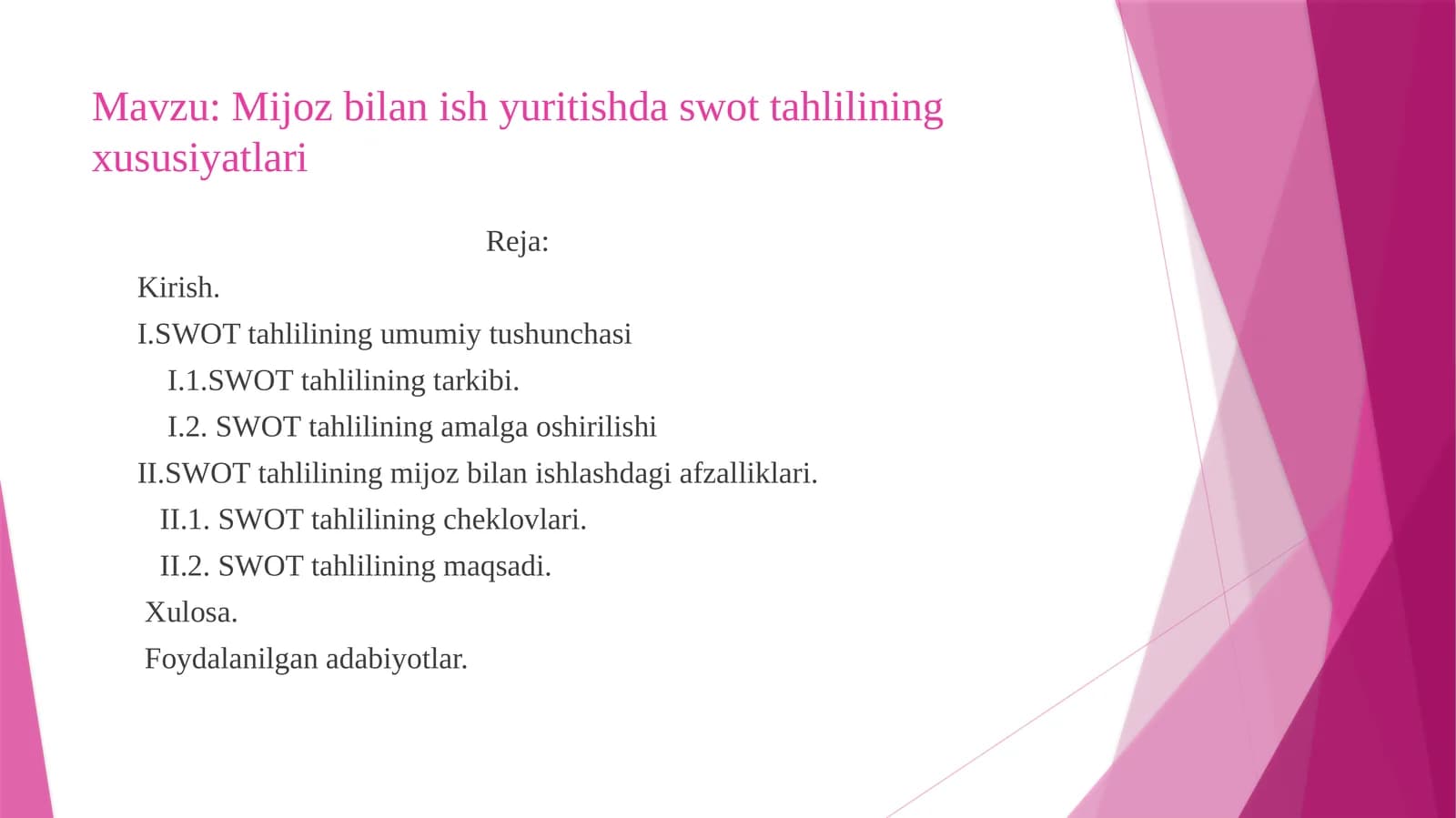 Mijoz bilan ish yuritishda swot tahlilining xususiyatlari