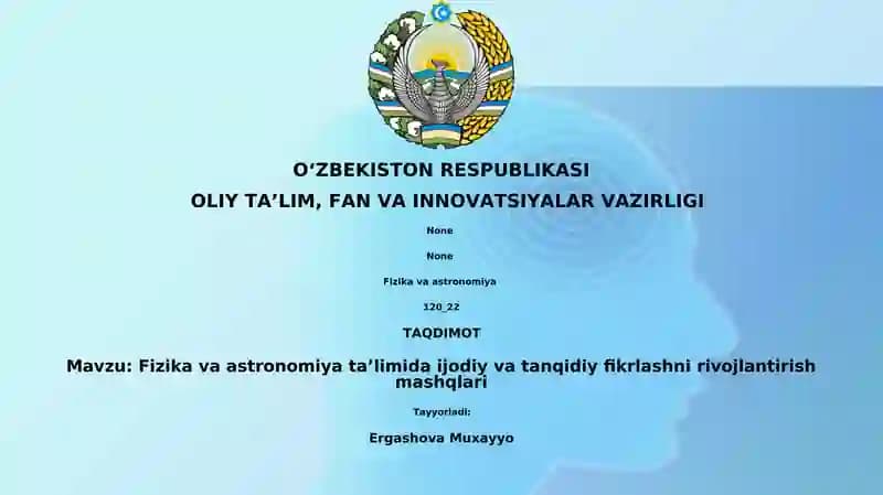 Fizika va astronomiya ta’limida ijodiy va tanqidiy fikrlashni rivojlantirish mashqlari