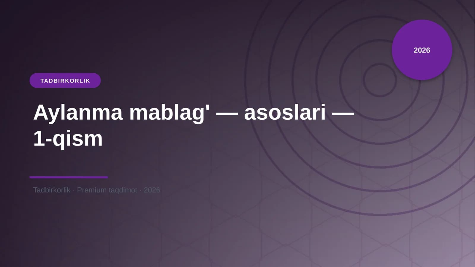 Aylanma mablag' — asoslari — 1-qism