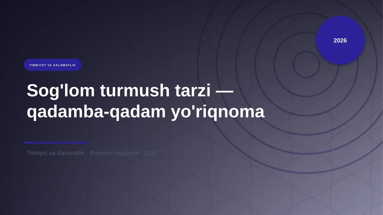 Sog'lom turmush tarzi — qadamba-qadam yo'riqnoma