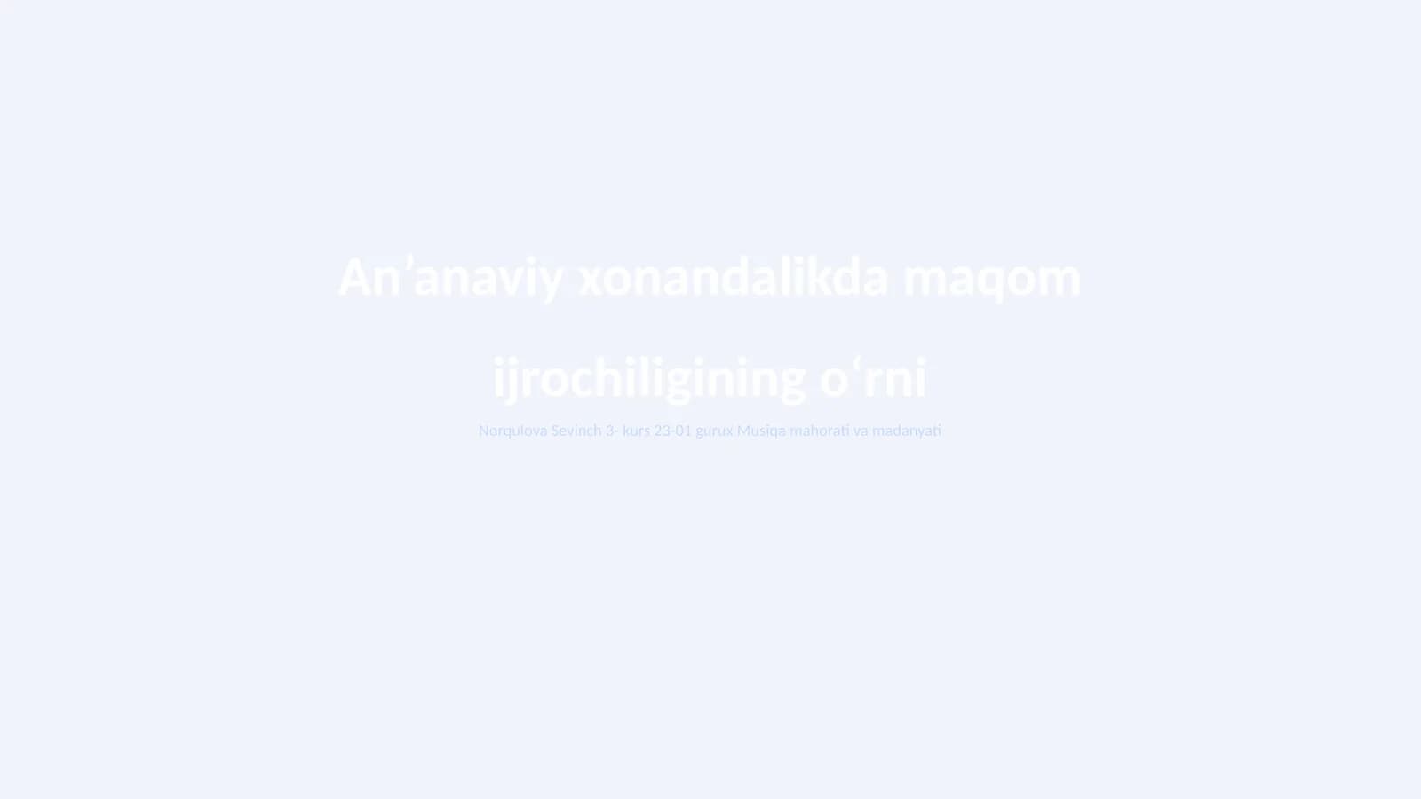 An’anaviy xonandalikda maqom ijrochiligining o‘rni