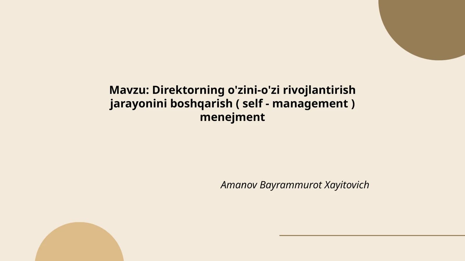 Direktorning o'zini-o'zi rivojlantirish jarayonini boshqarish (self-management) menejment