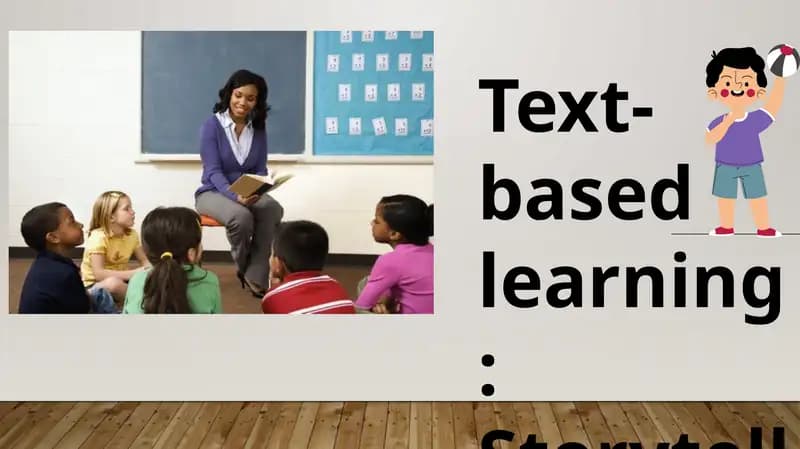 Text-based learning: Storytelling