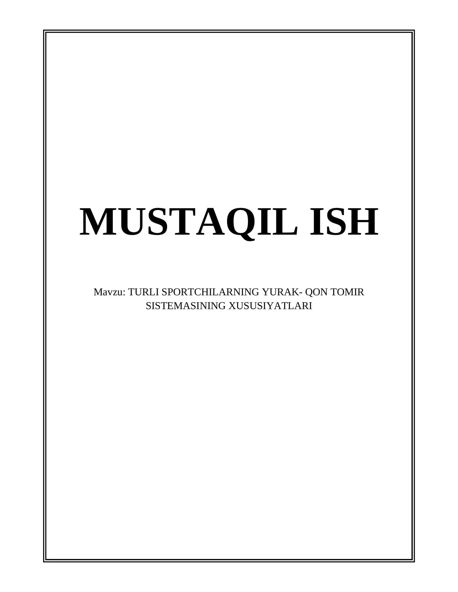 TURLI SPORTCHILARNING YURAK- QON TOMIR SISTEMASINING XUSUSIYATLARI