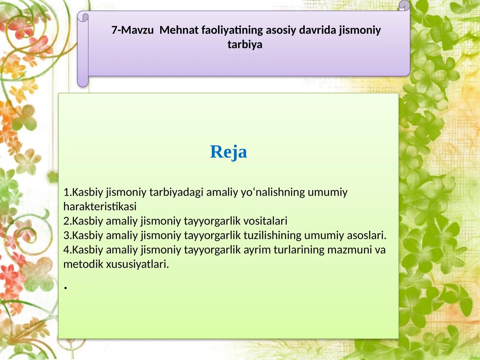 7-Mavzu Mehnat faoliyatining asosiy davridajismoniytarbiya