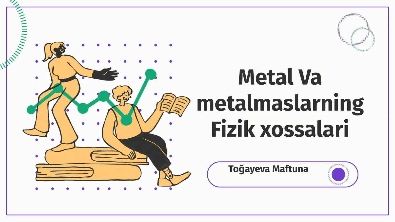 Metallar va metallmaslarning Fizik xossalari