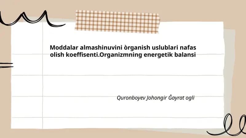 Moddalar almashinuvini òrganish uslublari nafas olish koeffisenti.Organizmning energetik balansi