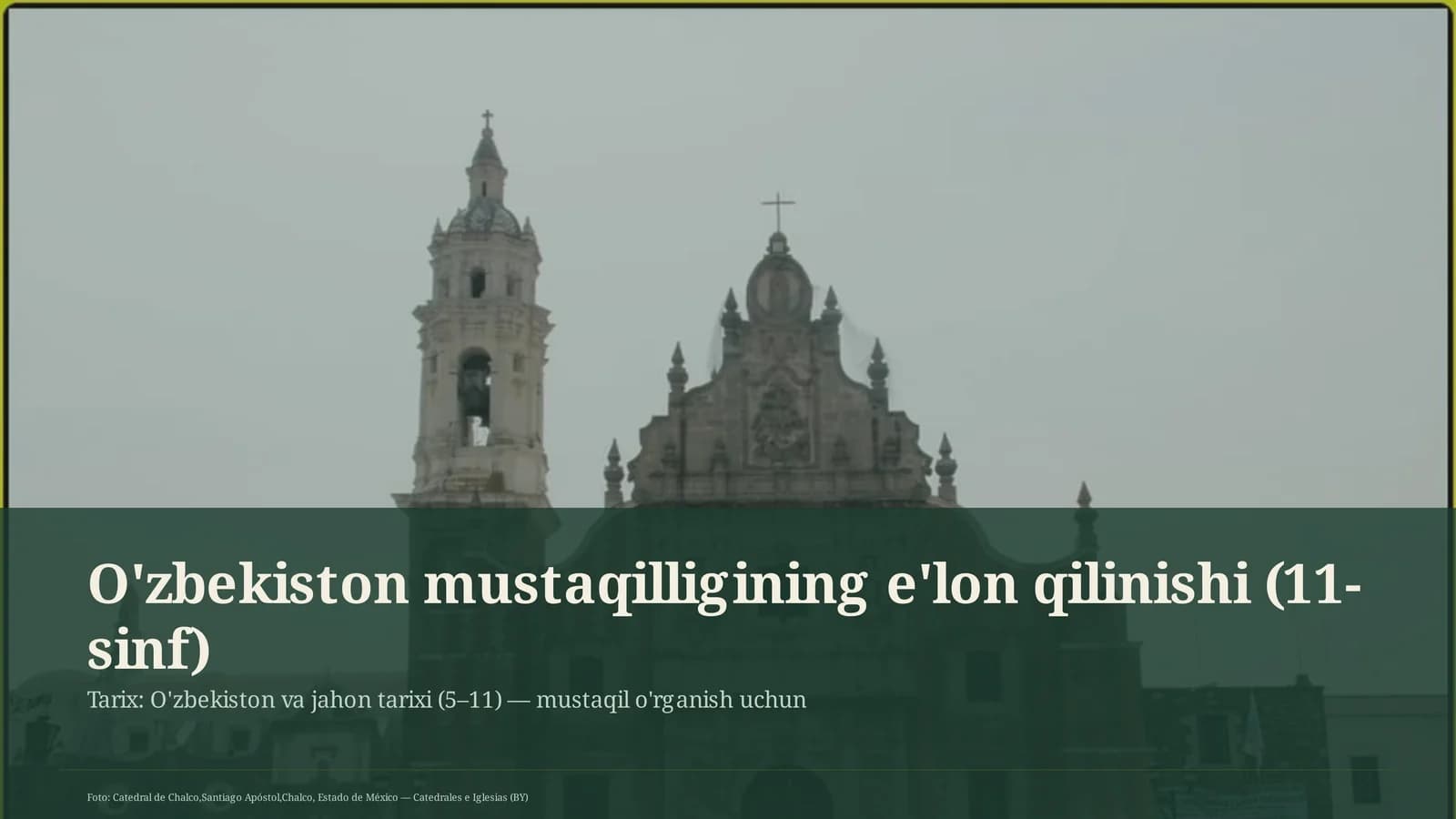 O'zbekiston mustaqilligining e'lon qilinishi (11-sinf)