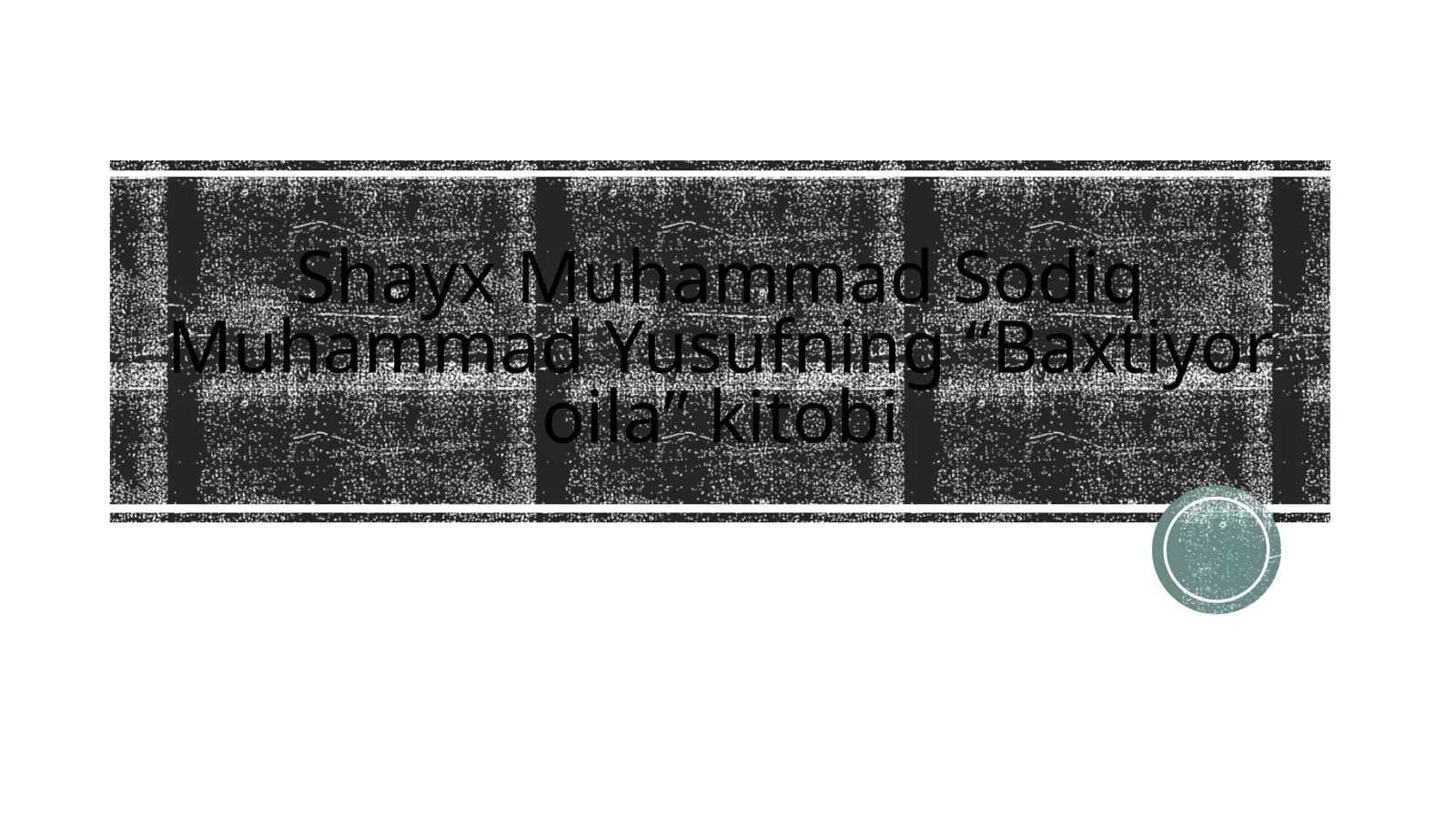 Shayx Muhammad Sodiq Muhammad Yusufning “Baxtiyoroila” kitobi