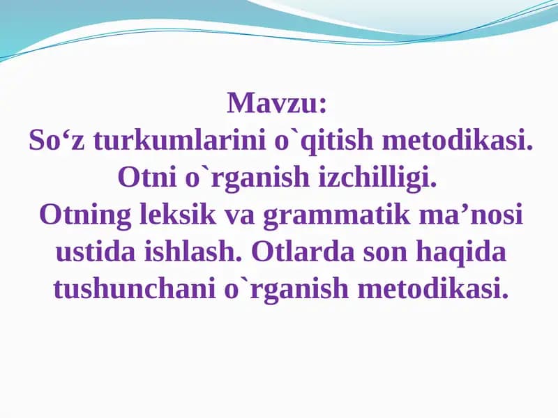 So‘zturkumlarinio`qitishmetodikasi