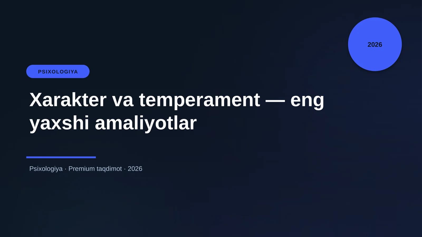 Xarakter va temperament — eng yaxshi amaliyotlar