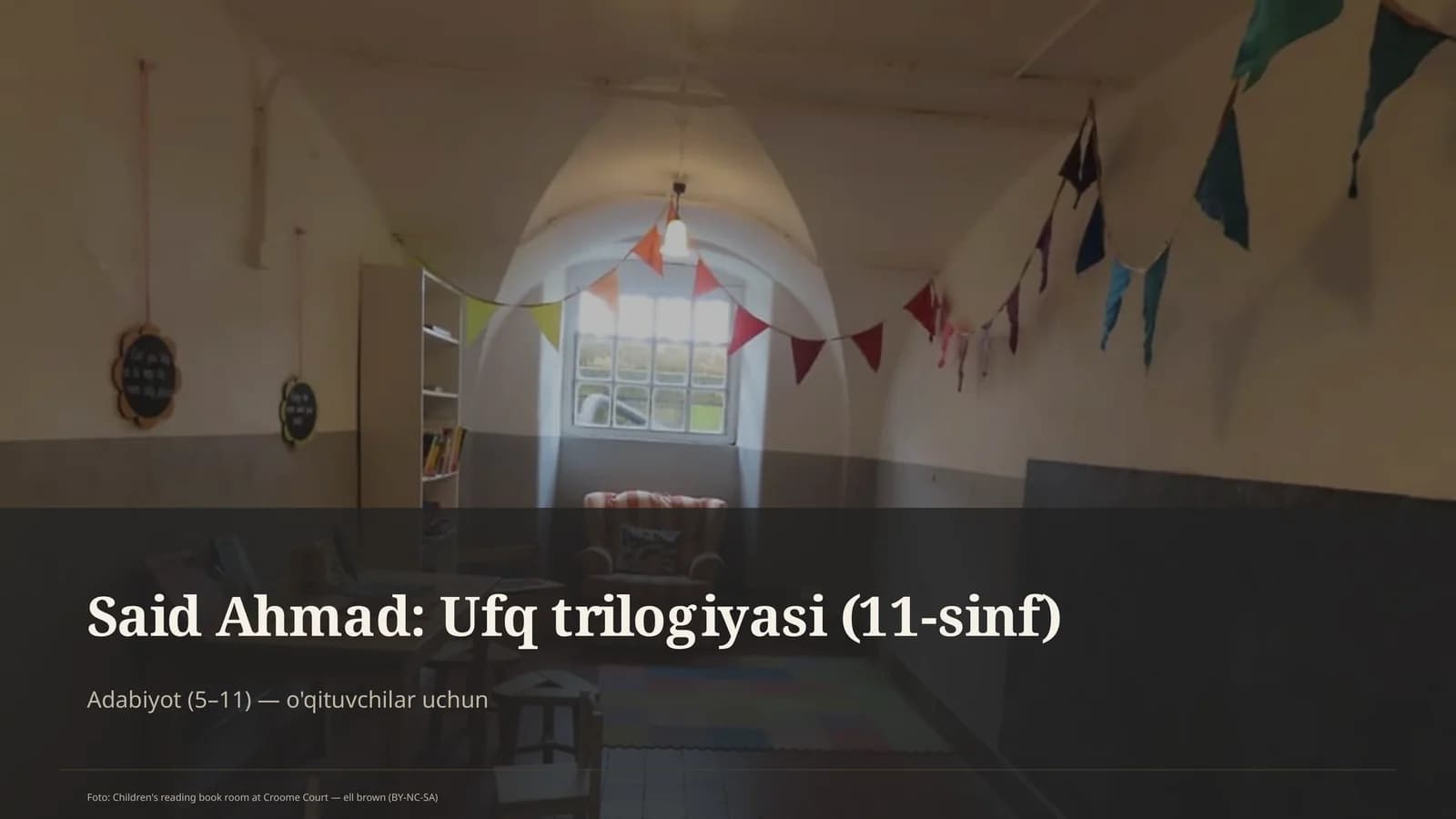 Said Ahmad: Ufq trilogiyasi (11-sinf)