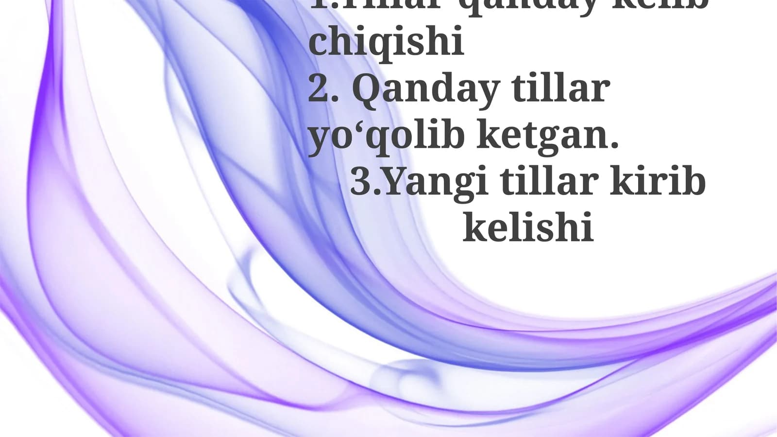 Tillarning taqdiri va kelajagi