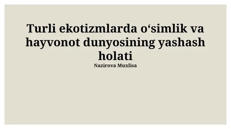 Turli Ekosistemlardagi O'simliklar va Hayvonlarning Yashash Sharoitlari