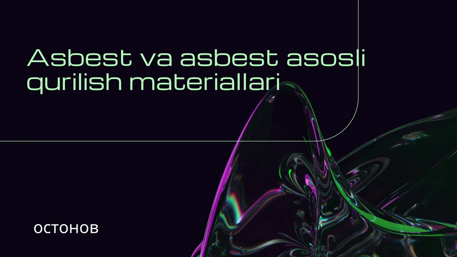 Asbest va asbest asosli qurilish materiallari