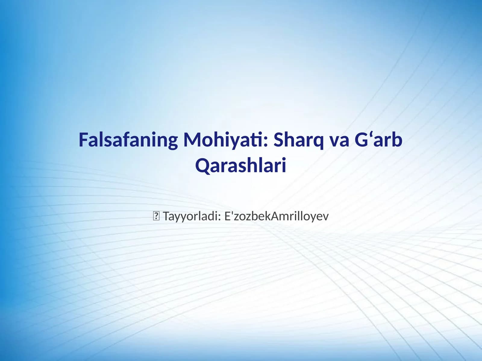 Falsafaning Mohiyati: Sharq va G‘arb Qarashlari