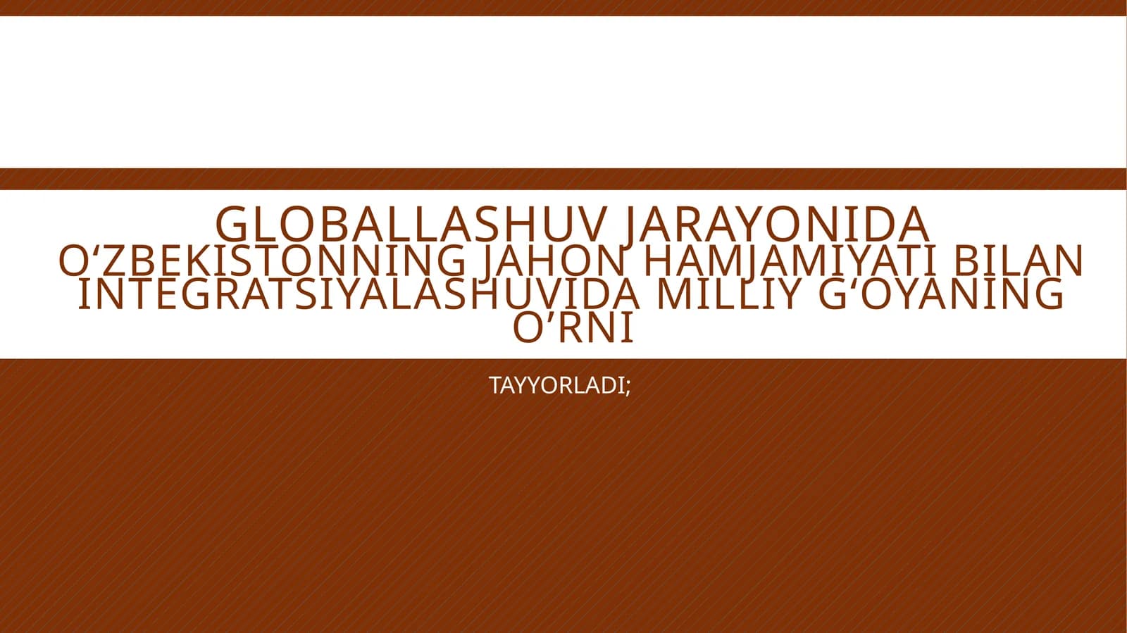 Glaballashuv jarayonida o'zbekistonning