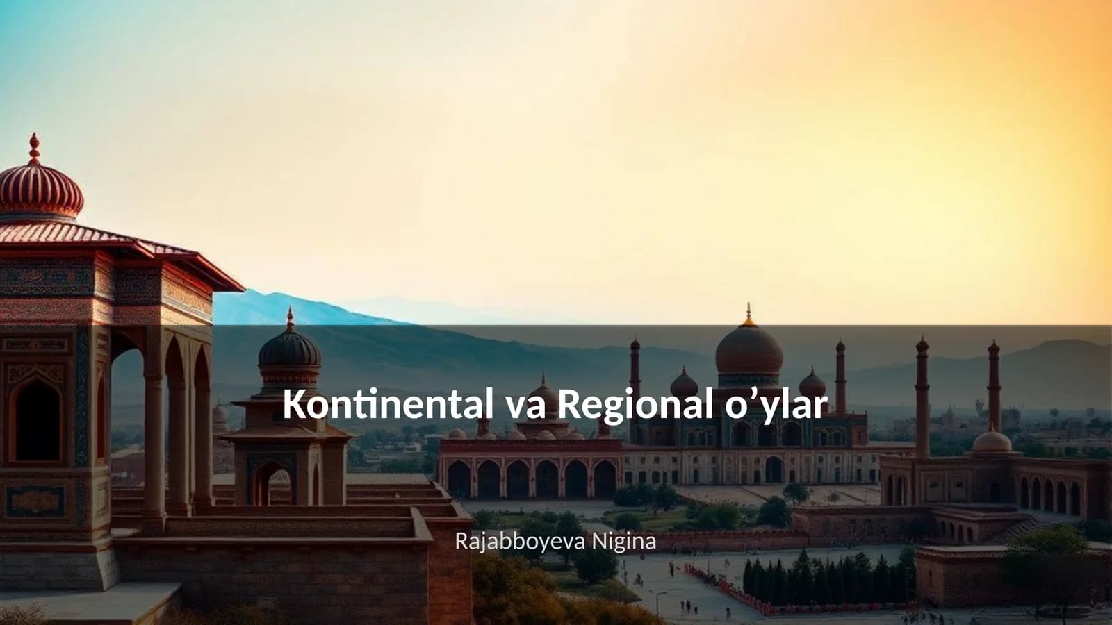 Kontinental va Regional oʼylar