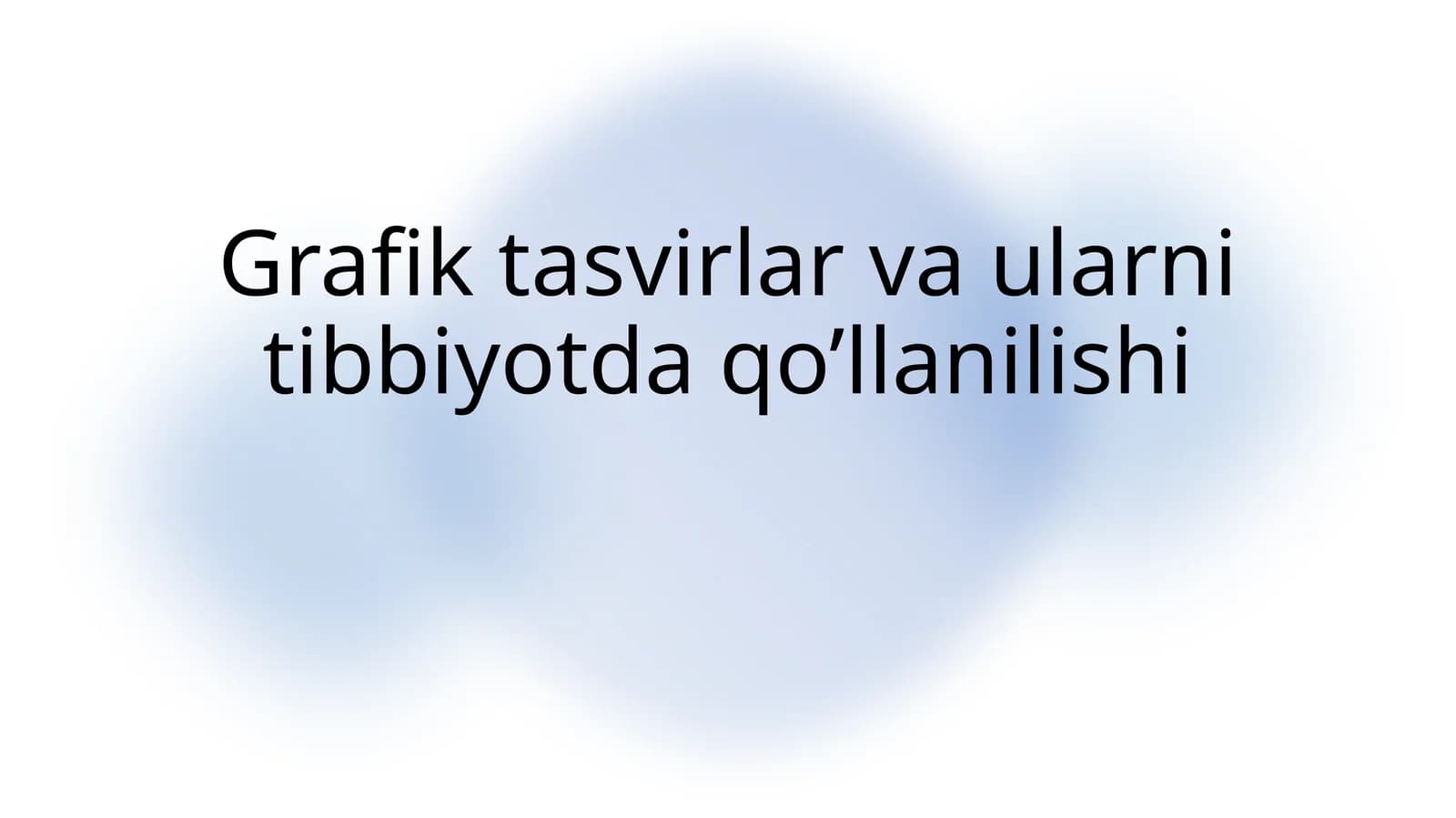 Grafik tasvirlar va ularni tibbiyotda qo’llanilishi