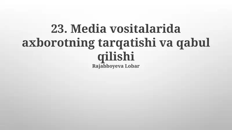 Axborot tarqatish usullari va ommaviy axborot vositalari
