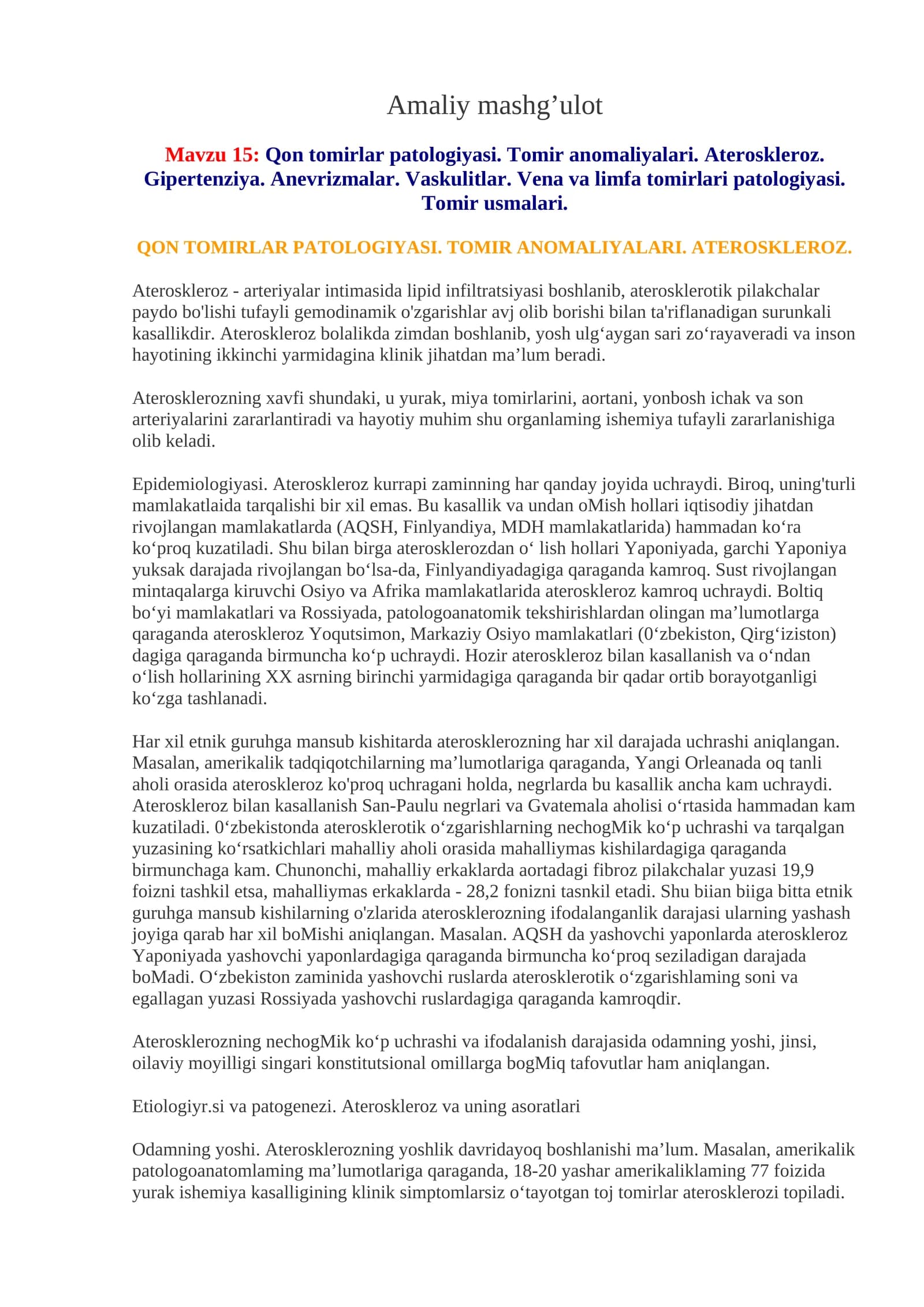 Qon tomirlar patologiyasi. Tomir anomaliyalari. Ateroskleroz. Gipertenziya. Anevrizmalar. Vaskulitlar. Vena va limfa tomirlari patologiyasi. Tomir usmalari