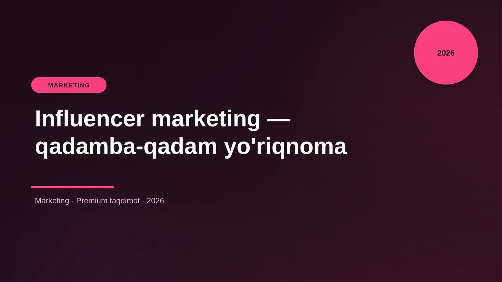 Influencer marketing — qadamba-qadam yo'riqnoma