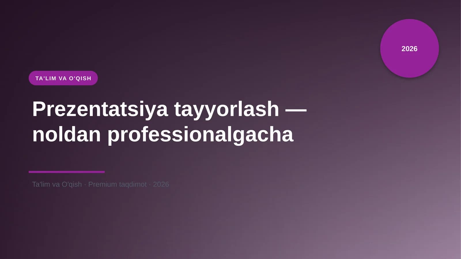 Prezentatsiya tayyorlash — noldan professionalgacha