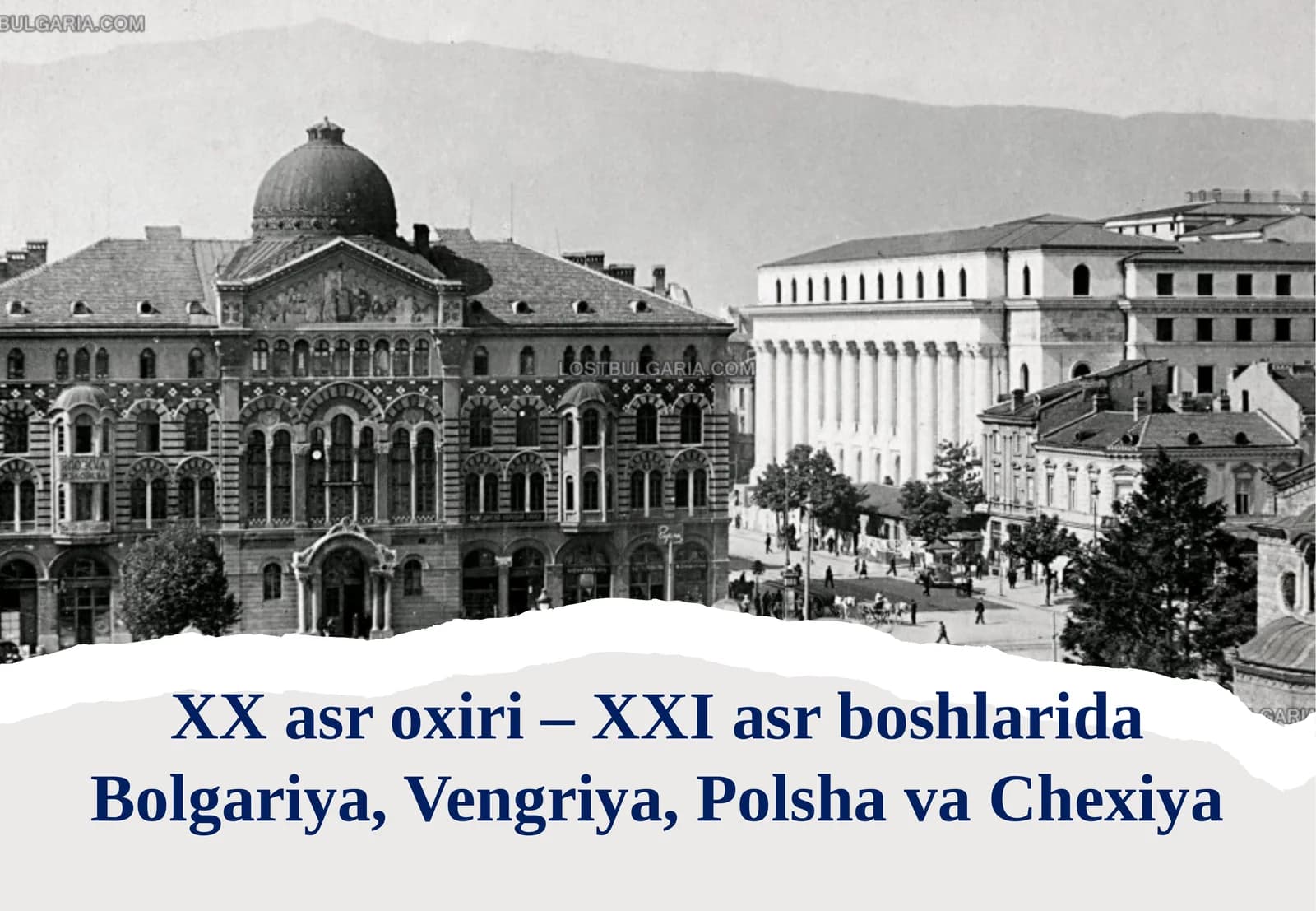 XX asr oxiri – XXI asr boshlarida Bolgariya, Vengriya, Polsha, Chexiya