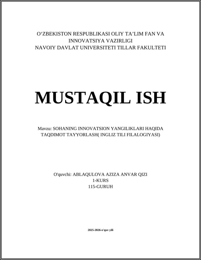 SOHANING INNOVATSION YANGILIKLARI HAQIDA TAQDIMOT TAYYORLASH( INGLIZ TILI FILALOGIYASI)