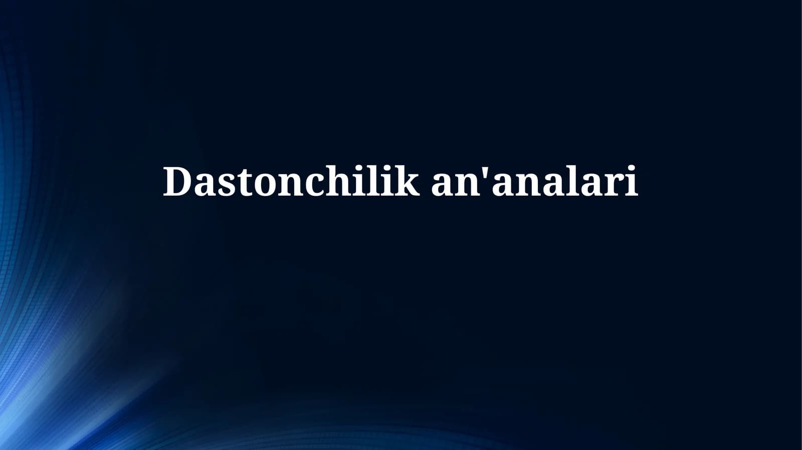 Zamonaviy Dunyoda Hikoyachilik An'analari
