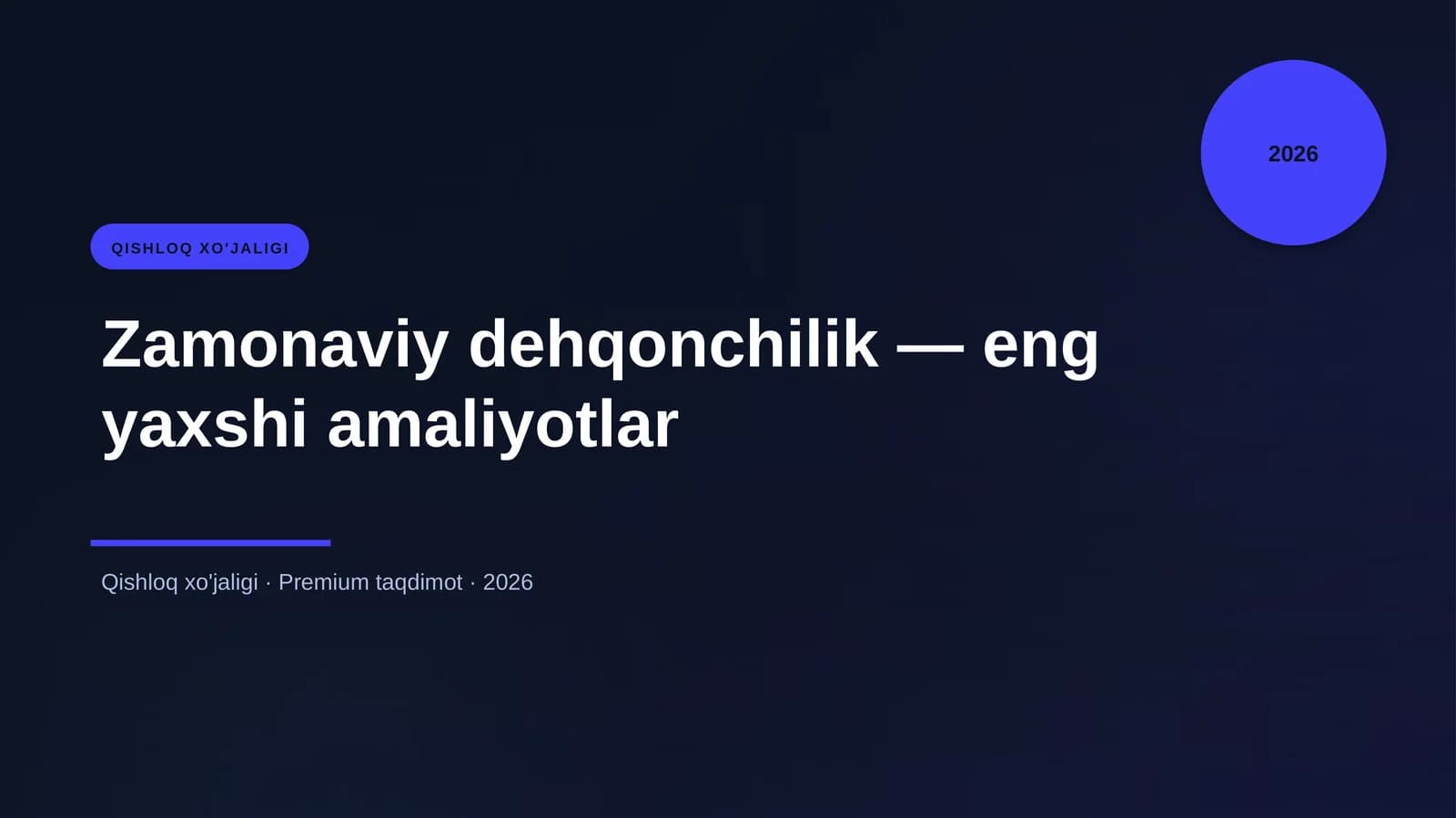 Zamonaviy dehqonchilik — eng yaxshi amaliyotlar