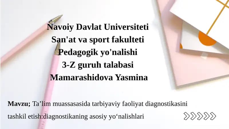 Ta’lim muassasasida tarbiyaviy faoliyat diagnostikasini tashkil etish:diagnostikaning asosiy yo‘nalishlari