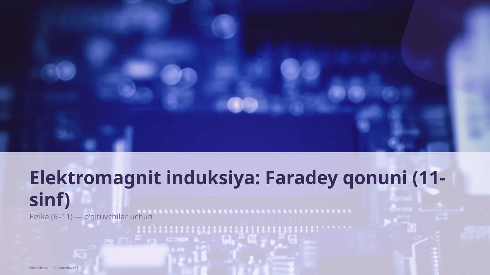 Elektromagnit induksiya: Faradey qonuni (11-sinf)