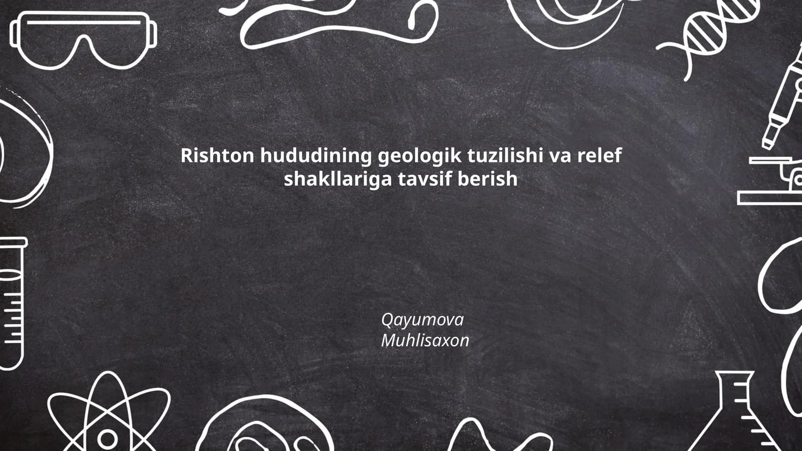 Rishton hududining geologik tuzilishi va relef shakllariga tavsif berish