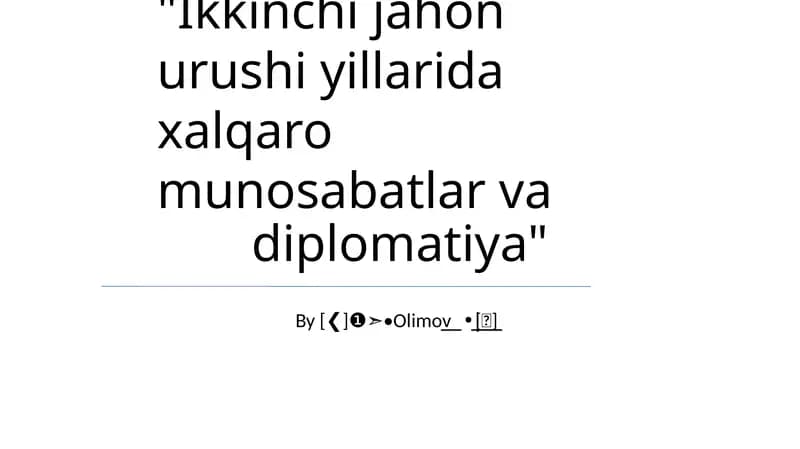 Ikkinchi jahon urushi yillarida xalqaro munosabatlar va diplomatiya