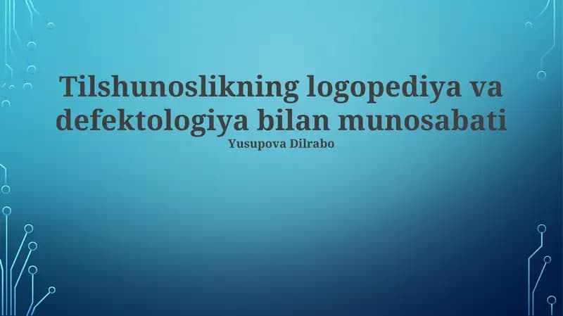 Tilshunoslikning logopediya va defektologiya bilan munosabati