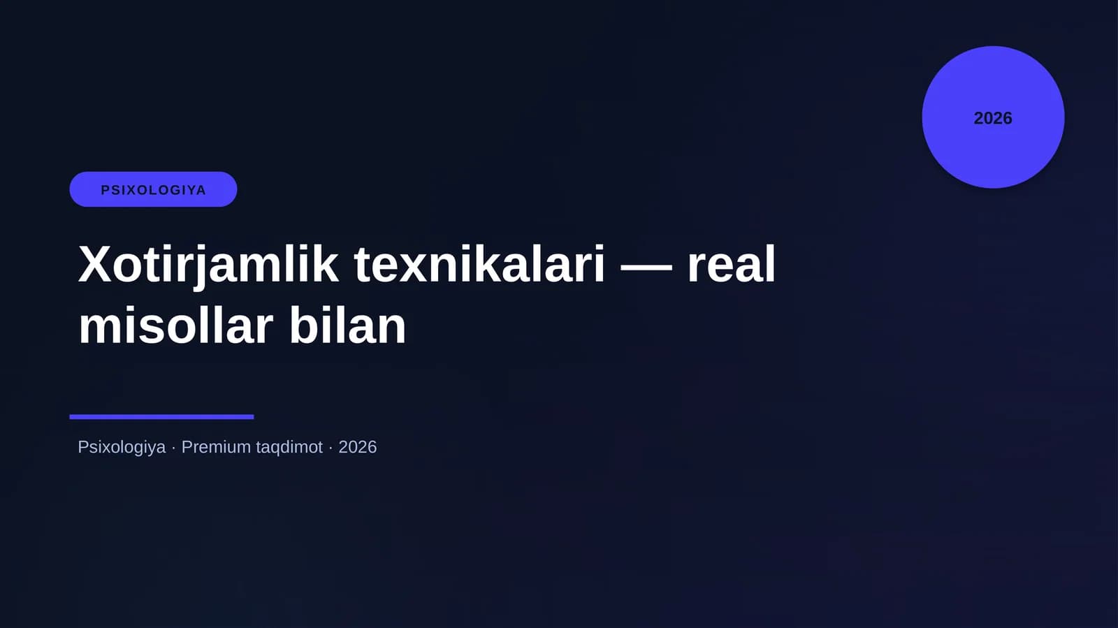 Xotirjamlik texnikalari — real misollar bilan