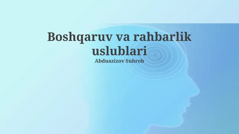 Boshqaruv va rahbarlik uslublari